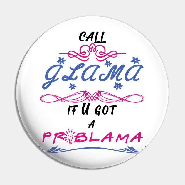 call glama if you got a problama Pin by Yaman