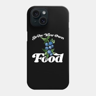 Grow your Own Food Phone Case