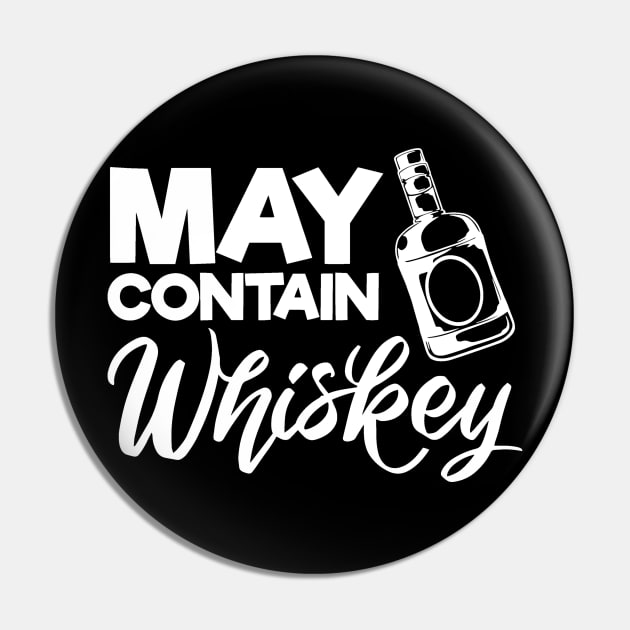 Whiskey Lover May Contain Whiskey Pin by StacysCellar