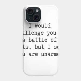 Battle of Wits Phone Case