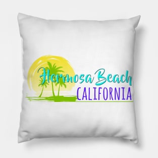 Life's a Beach: Hermosa Beach, California Pillow