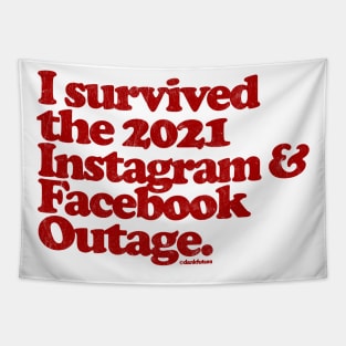 I Survived the 2021 Facebook & Instagram Outage Tapestry