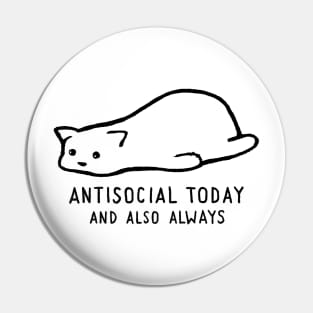 Antisocial Today and Also Always Pin