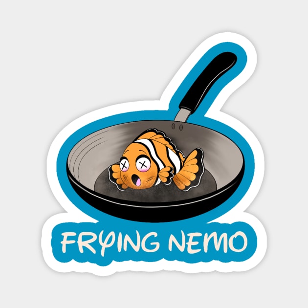 Frying Nemo Magnet by CandyAndy24