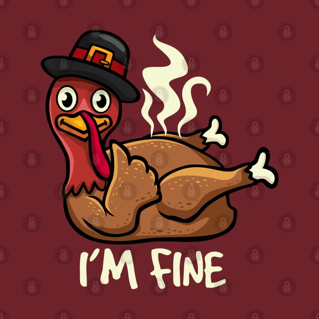 I'm Fine (turkey) by RCM Graphix