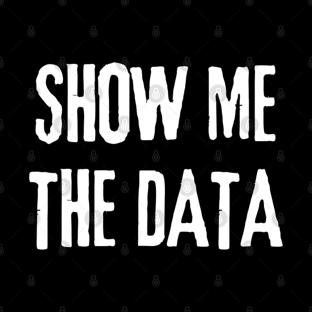 Show Me The Data - Statistics and Computer Science by WaBastian