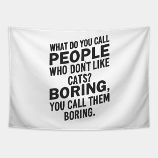 non-cat people Tapestry