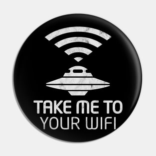 Take Me To Your WiFi Pin