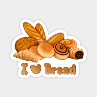 I Love Bread Baked Food Quote Magnet