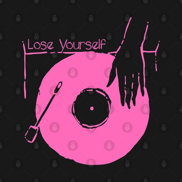 Put Your Vinyl - Lose Yourself by earthlover