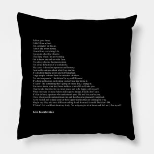 Kim Kardashian Quotes Pillow