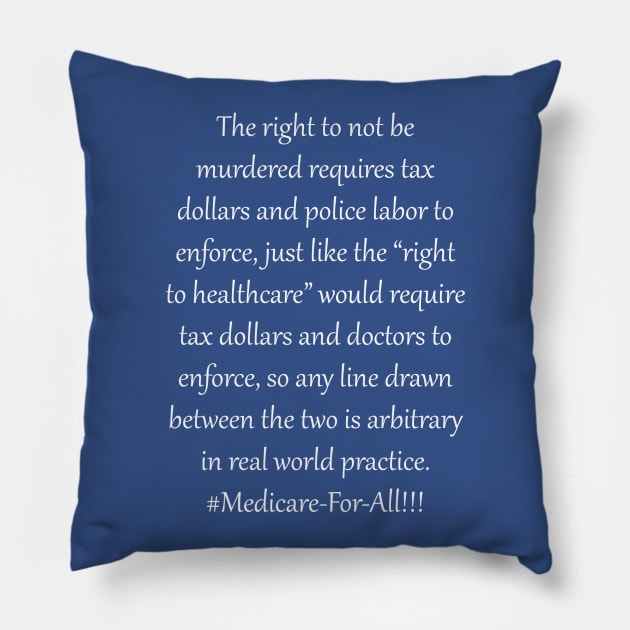 Bernie's Progressive Universal Healthcare Plan Pillow by cankrist