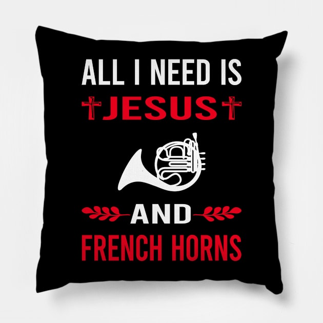I Need Jesus And French Horn Pillow by Good Day