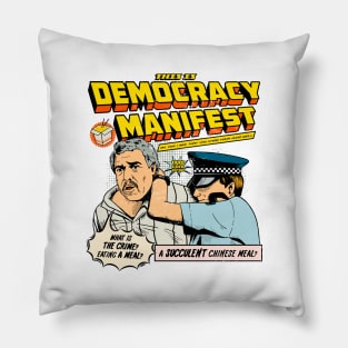 Funny-This-Is-Democracy-Manifest Pillow