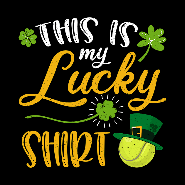 Tennis This is My Lucky Shirt St Patrick's Day by maximel19722