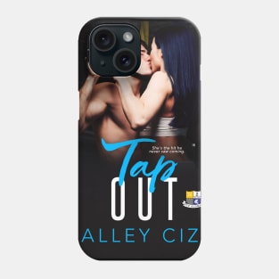 Tap out Phone Case