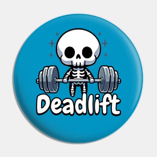 Deadlift. Cute Skeleton Deadlifting Pun Pin