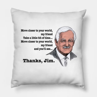 Thank you Jim Gardner Pillow