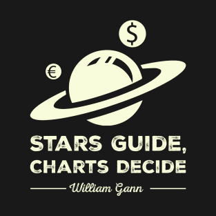 Stars Guide Charts Decide T-Shirt