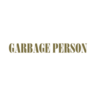 Garbage Person - Olive & Light Pink Edition T-Shirt