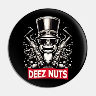 deez nuts Pin