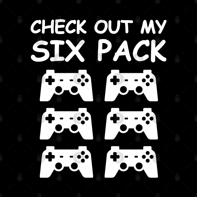 Check Out My Six Pack - Joysticks - Funny Gaming Design by DesignWood Atelier