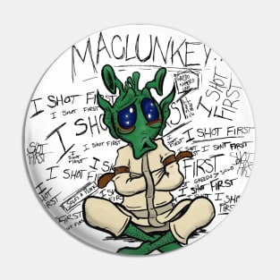 Maclunkey!!! Pin