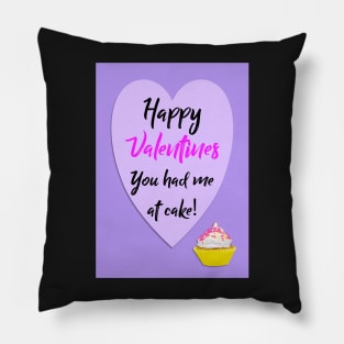 You had me at cake!  Happy Valentines Pillow