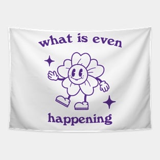 What is even happening. Retro cartoon T-shirt, vintage cartoon tee, meme T-shirt, unisex Tapestry