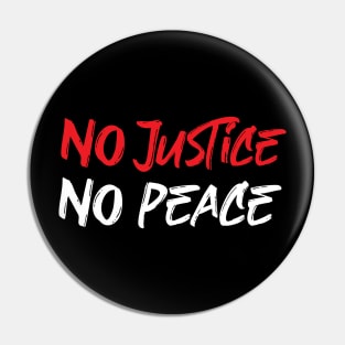 No justice No peace Pin