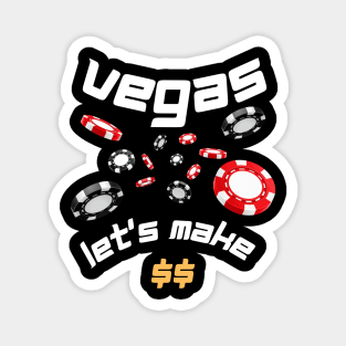 vegas poker let's make $$ money , gambling Magnet