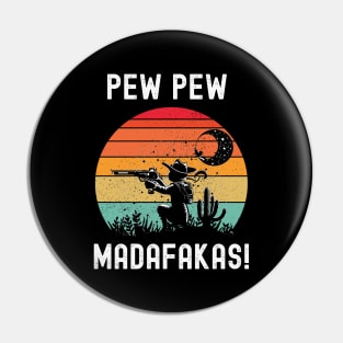 Pew Pew Madafakas Pin