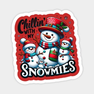 Chillin' With My Snowmies Snowman Christmas Design Magnet