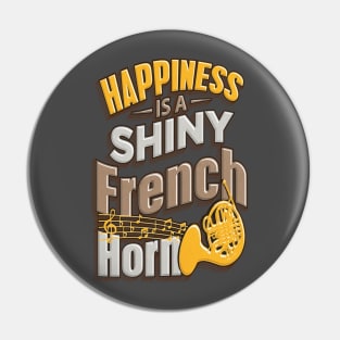 Happiness is a French Horn Pin