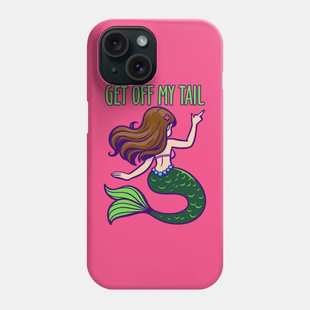 Get Off My Tail Phone Case by DavesTees