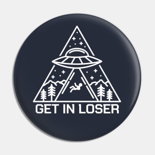 Get In Loser Alien #1 Pin