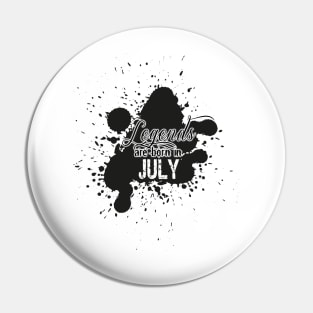 the legends were born in July Pin