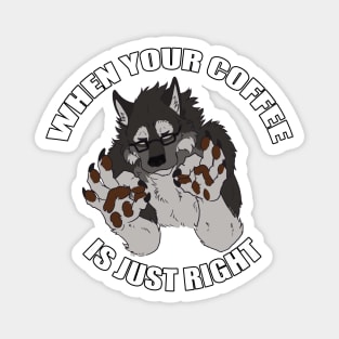 Coffee Just Right Magnet