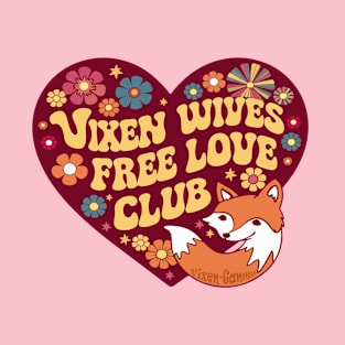 60's inspired Vixen Wives Free Love Club T-Shirt
