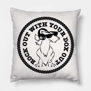 Rock Out With Your Dox Out - Wirehaired Dachshund Pillow