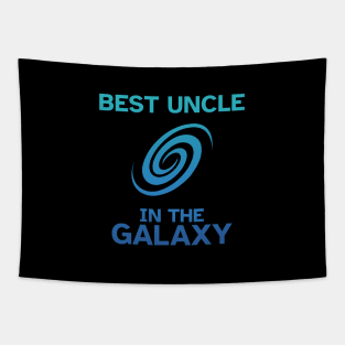 Best Uncle in the Galaxy - Funny Gift Idea Tapestry