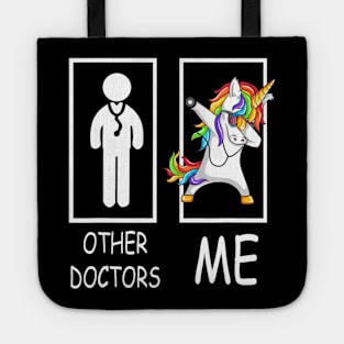 Other Doctors Me Unicorn Dabbing Shirt Gift For Men Women Tote