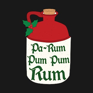 Pa Rum Pum Pum Rum - Funny Christmas - Little Drummer Boy T-Shirt