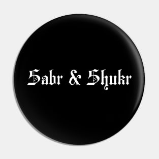 Sabr & Shukr Pin