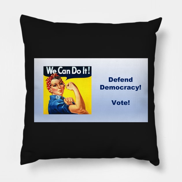 Defend Democracy! Vote! Pillow by thadz