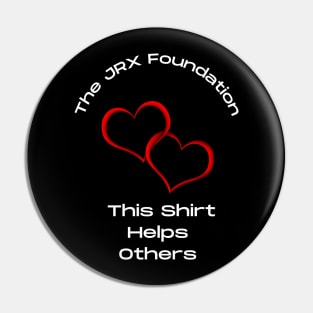 Help The JRX Foundation Pin