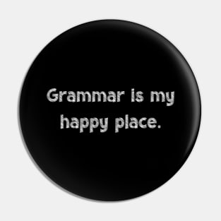 Grammar is my happy place, National Grammar Day, Teacher Gift, Child Gift, Grammar Police, Grammar Nazi, Grammar Quotes, Funny Grammar, Pin