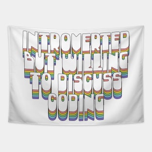 Introverted But Willing To Discuss Coding Tapestry