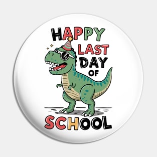 Dino "Happy last day of school" Pin