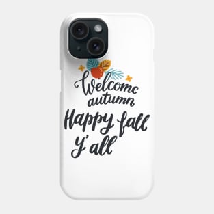 It's Fall Y'all Phone Case